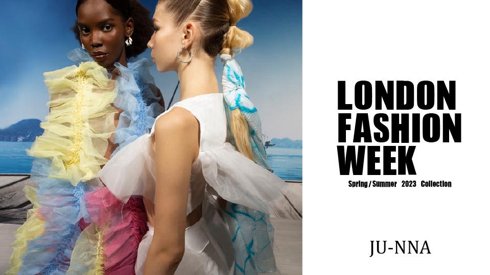 ロンドンファッションウィーク”に卒業生がデザイナーを務める『JU-NNA